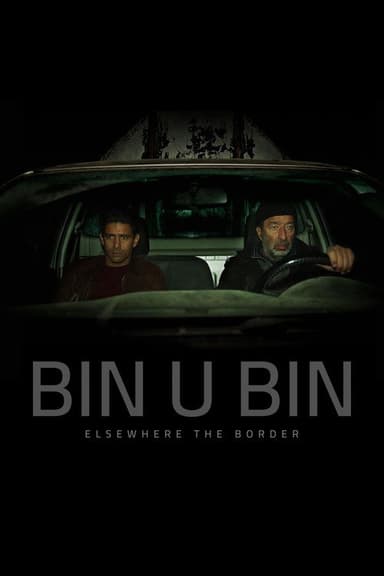 Bin U Bin, Elsewhere the Border poster