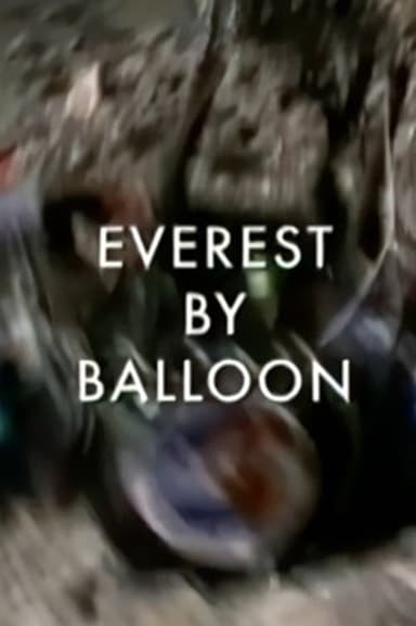 Everest by Balloon poster