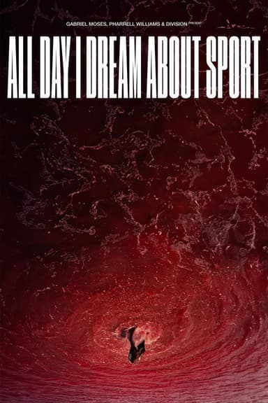 All Day I Dream About Sport poster