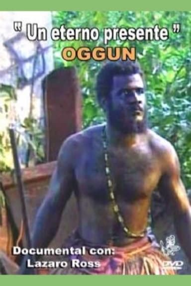 Oggun: An Eternal Presence poster