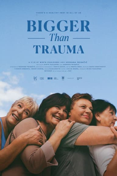 Bigger Than Trauma poster