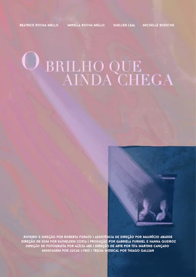 O Brilho que Ainda Chega poster
