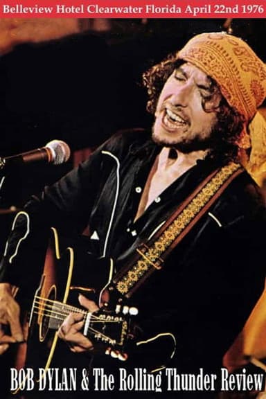 Bob Dylan: Rolling Thunder Revue, Clearwater 1976 poster