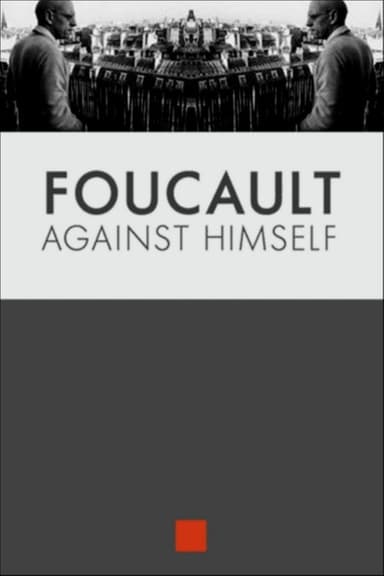Foucault Against Himself poster