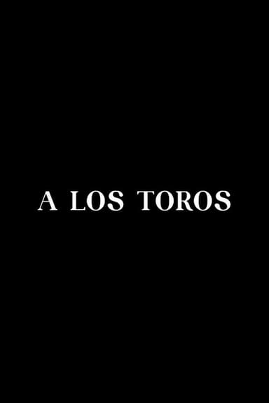 A los toros poster