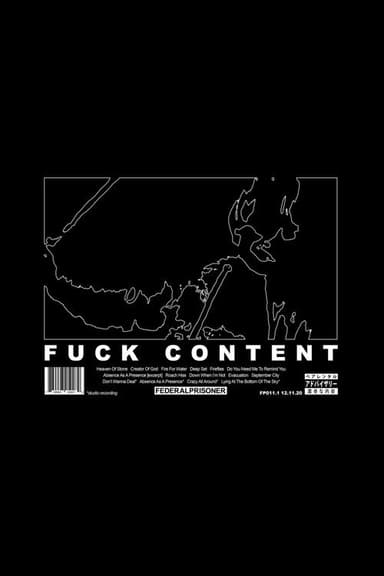 Fuck Content poster