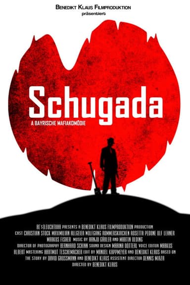 Schugada - a bayrische Mafiakomödie poster