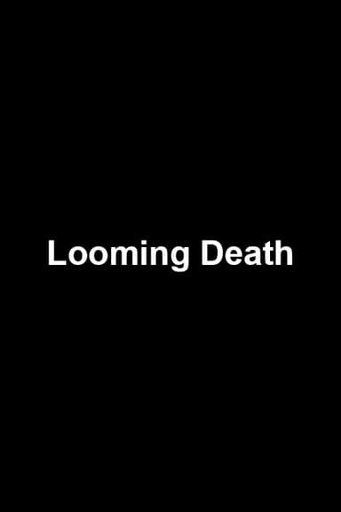 Looming Death poster