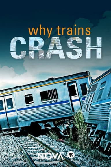 NOVA: Why Trains Crash poster