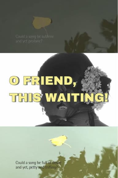 O Friend, This Waiting! poster