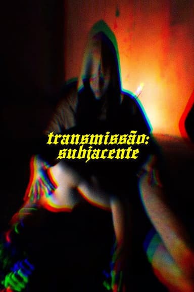 Transmissão: Subjacente poster