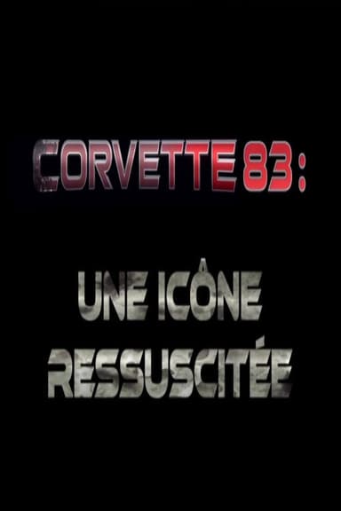 Corvette 83 - une icône ressuscitée poster
