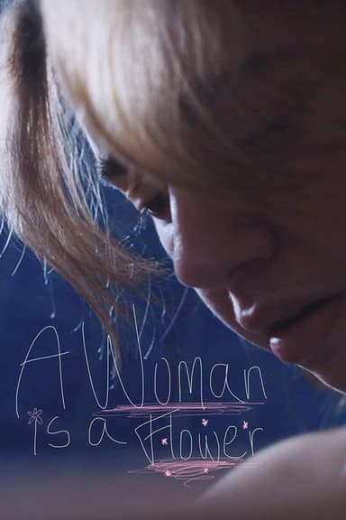 A Woman is a Flower poster