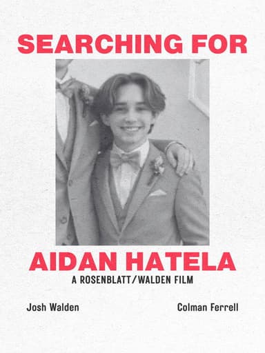 Searching For Aidan Hatela poster