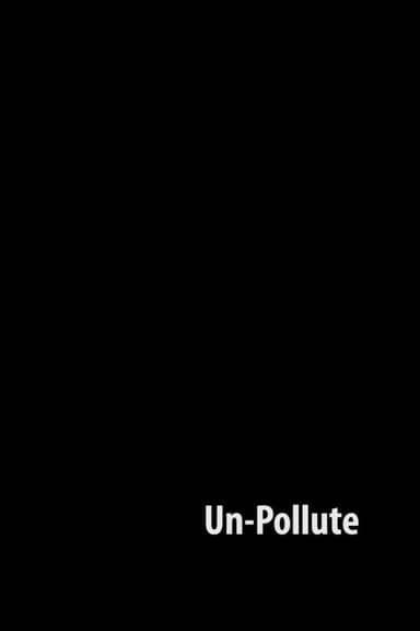 Un-Pollute poster