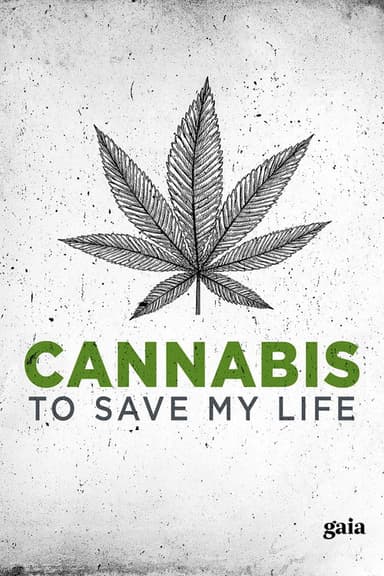 Cannabis to Save My Life poster