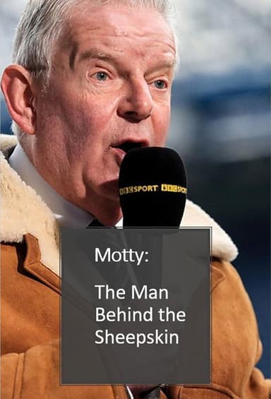Motty: The Man Behind the Sheepskin poster