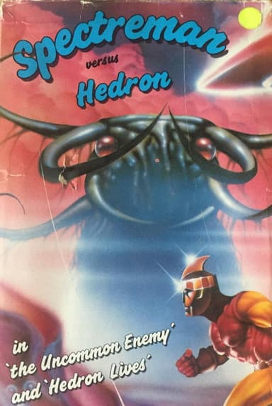 Spectreman versus Hedron poster