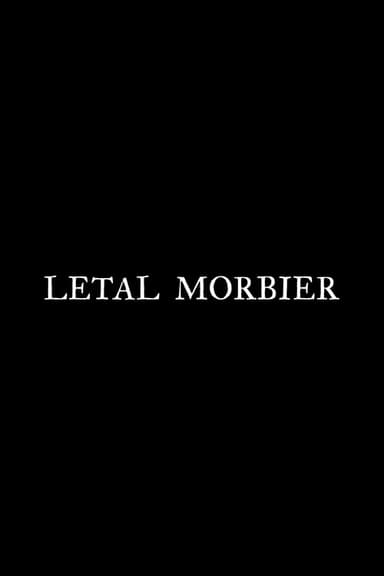 Letal Morbier poster