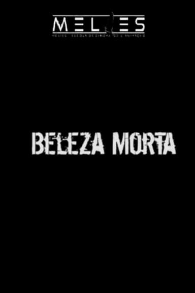 Beleza Morta poster