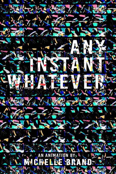 Any Instant Whatever poster