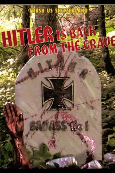 Hitler is Back from the Grave poster