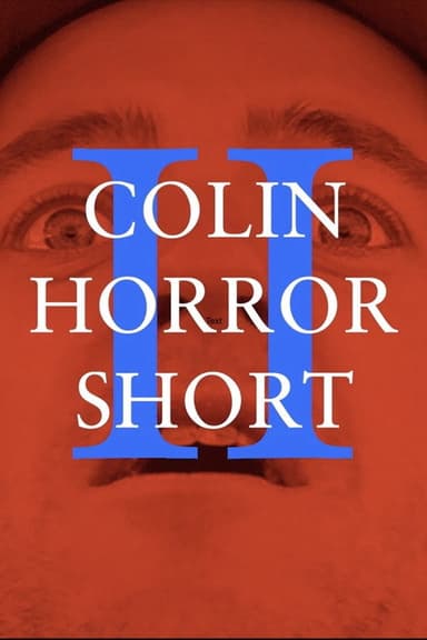 Colin Horror Short 2 poster