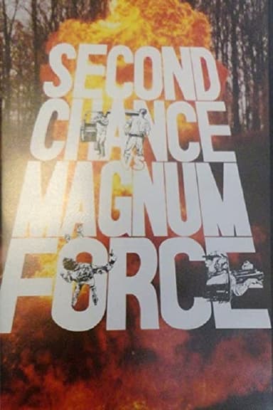 Second Chance vs Magnum Force poster