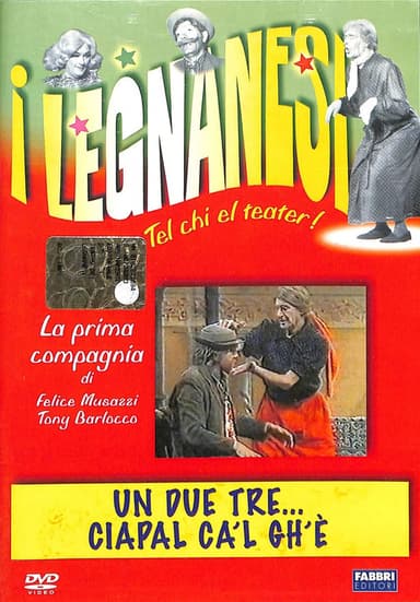 Un due tre... ciapal ca'l gh'è poster