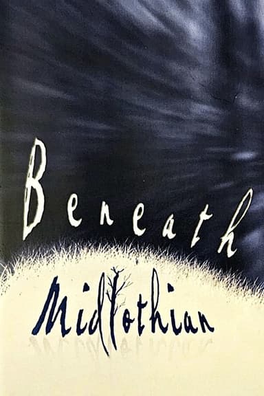Beneath Midlothian poster
