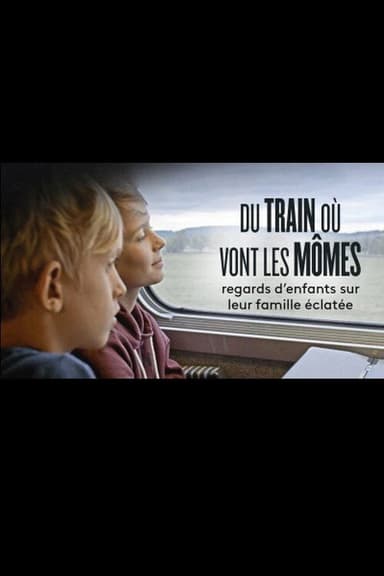 Du train où vont les mômes poster