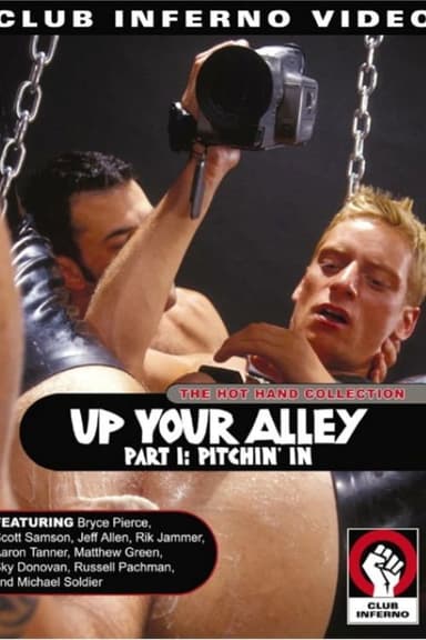 Up Your Alley Part I: Pitchin' In poster