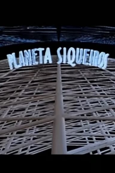 Planeta Siqueiros poster