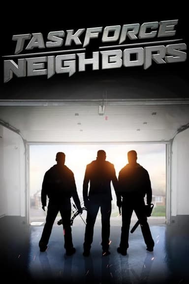 Taskforce Neighbors poster