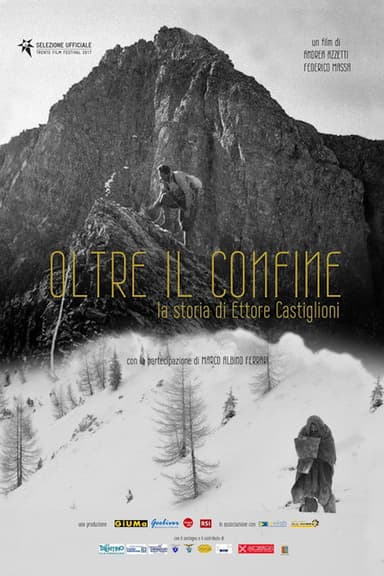 Oltre il confine - La storia di Ettore Castiglioni poster