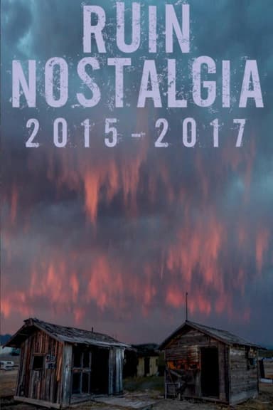 Ruin Nostalgia poster
