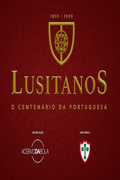 Lusitanos - O Centenário da Portuguesa poster