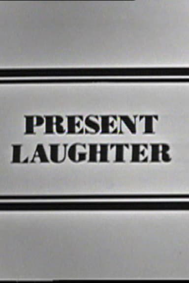A Choice of Coward: Present Laughter poster