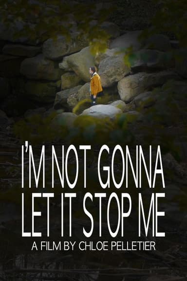 I'm Not Gonna Let It Stop Me poster