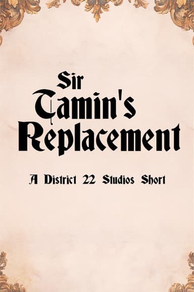 Sir Tamin's Replacement poster