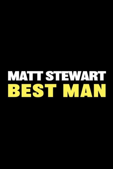 Matt Stewart: Best Man poster