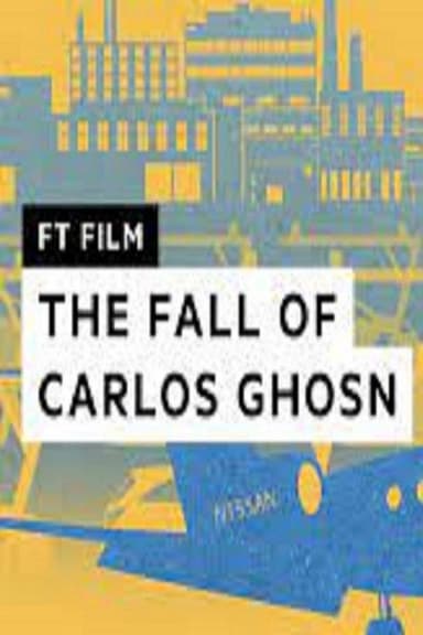 Carlos Ghosn The Rise and Fall of a Superstar CEO poster