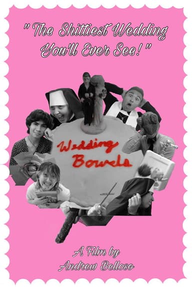 Wedding Bowels poster