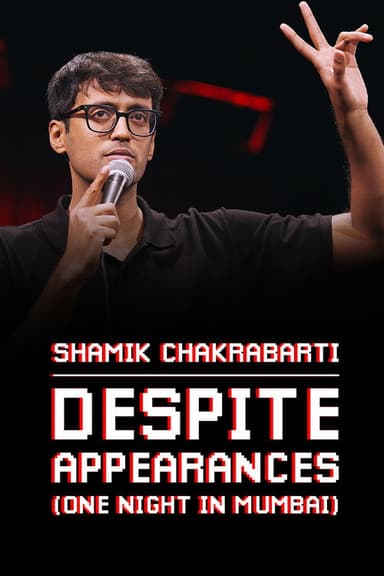 Shamik Chakrabarti: Despite Appearances poster