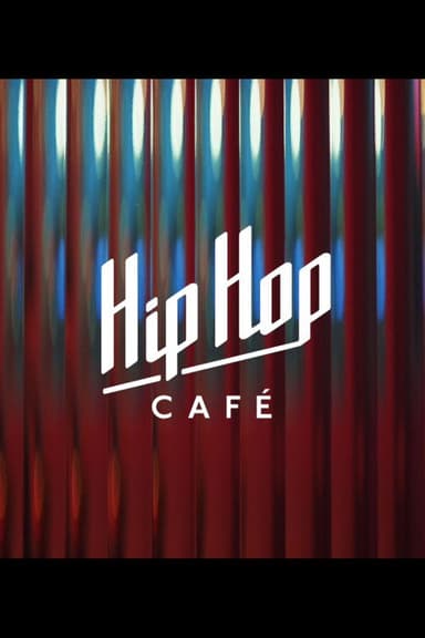 Hip Hop Cafe poster