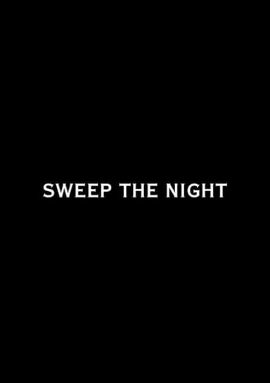 Sweep the Night poster