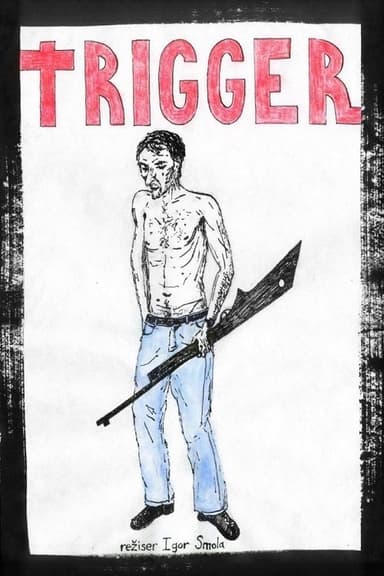 Trigger poster