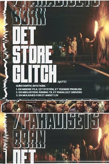 The Great Glitch / Children of Paradise poster