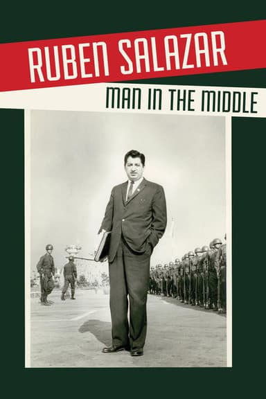 Ruben Salazar: Man in the Middle poster