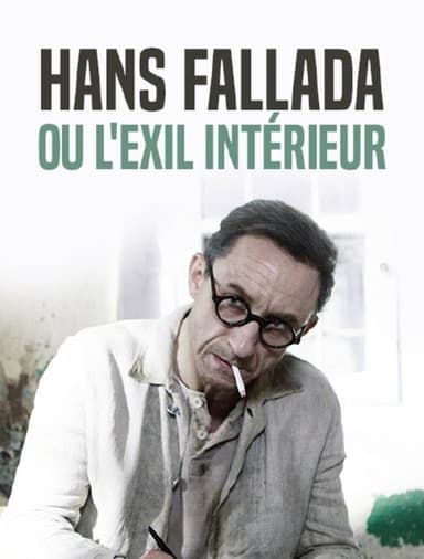 Fallada - im Rausch des Schreibens poster